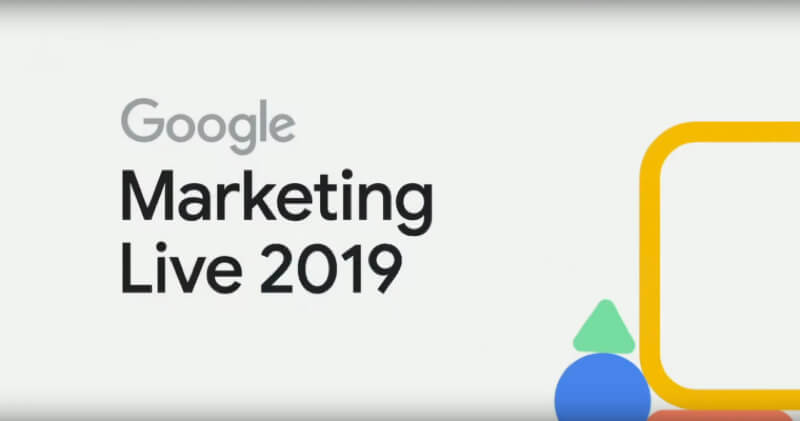 Google Marketing Live Day 1- Everything You Need to Know